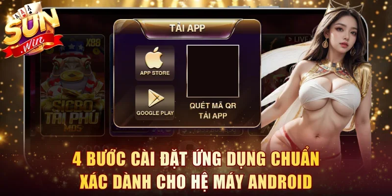 4 bước cài đặt ứng dụng chuẩn xác dành cho hệ máy Android