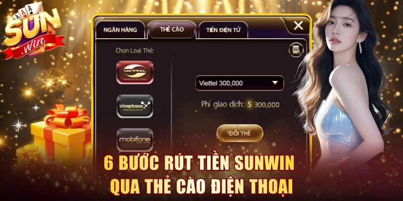 6 bước rút tiền Sunwin qua thẻ cào điện thoại