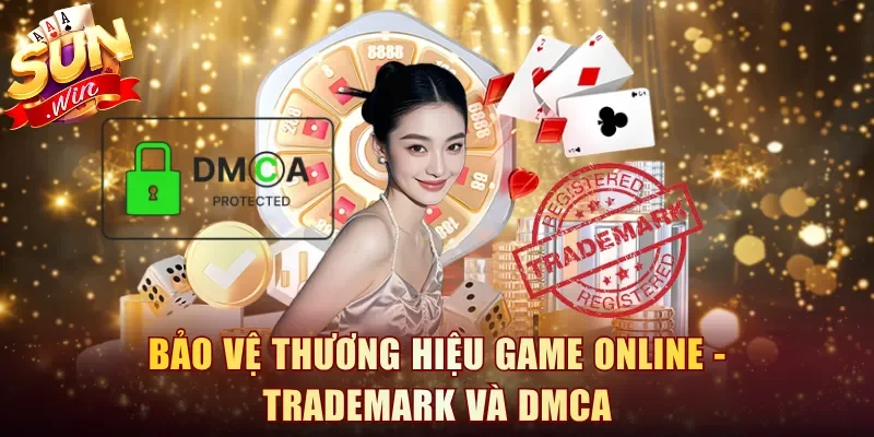 Bảo vệ thương hiệu rất quan trọng khi phát triển game online