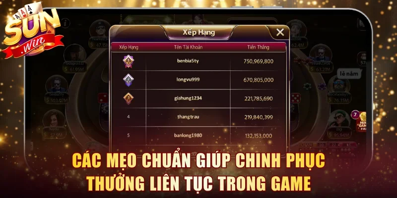 Các mẹo chuẩn giúp chinh phục thưởng liên tục trong game