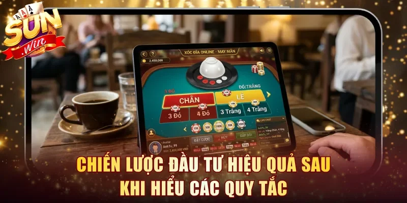 Chiến lược đầu tư hiệu quả sau khi hiểu các quy tắc
