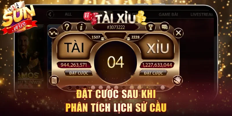 Đặt cược sau khi phân tích lịch sử cầu