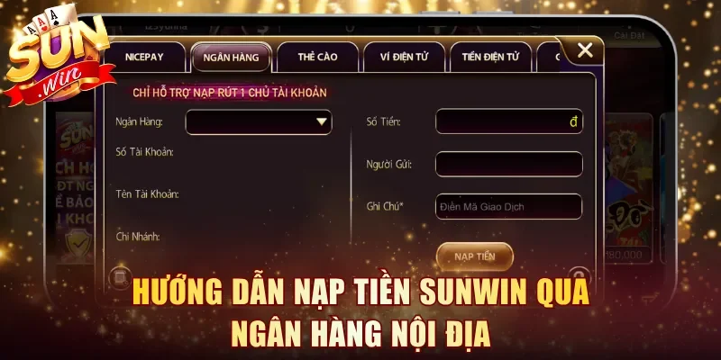 Hướng Dẫn Nạp Tiền Sunwin Qua Ngân Hàng Nội Địa