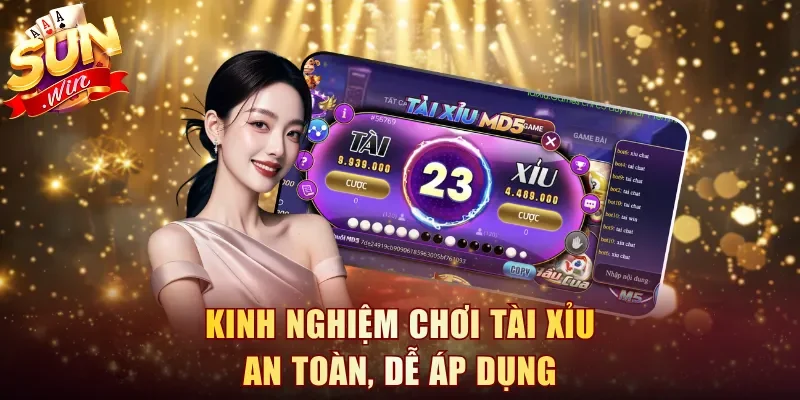 Kinh nghiệm chơi Tài Xỉu an toàn, dễ áp dụng