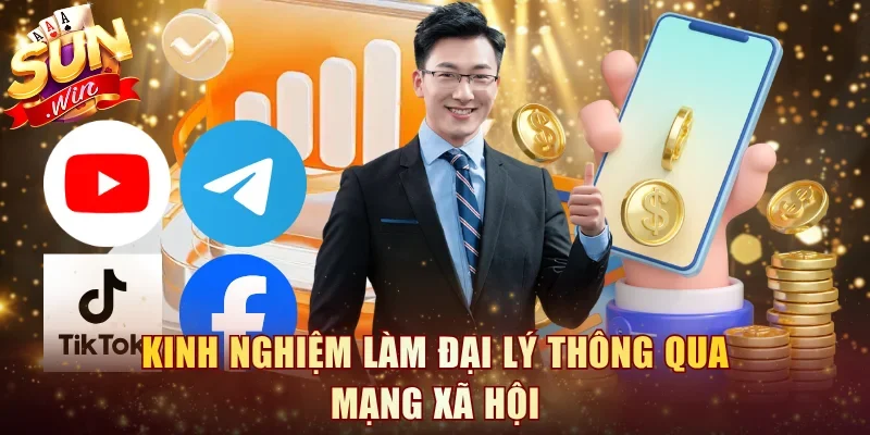 Kinh nghiệm làm đại lý thông qua mạng xã hội
