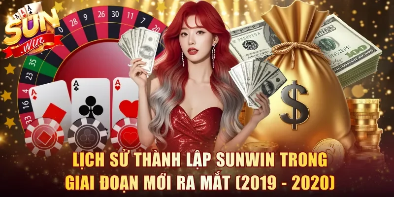 Lịch sử thành lập Sunwin trong giai đoạn mới ra mắt (2019 - 2020)