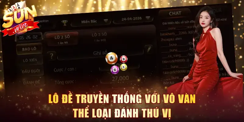 Lô đề truyền thống với vô vàn thể loại đánh thú vị