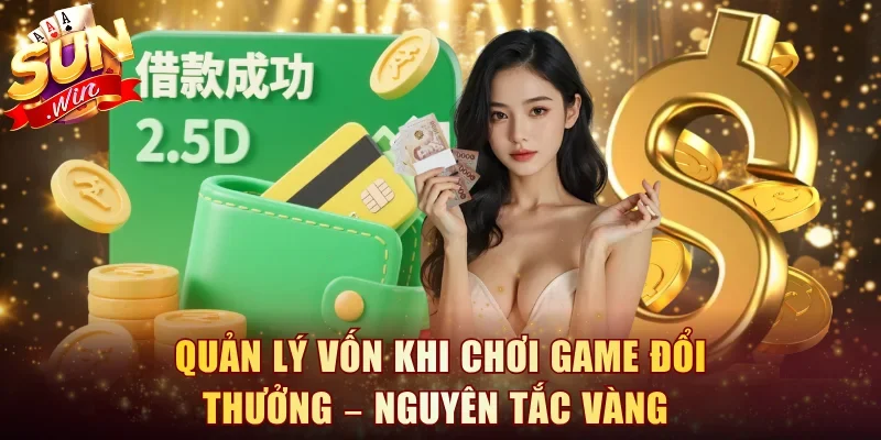 Nguyên tắc vàng chơi game đổi thưởng