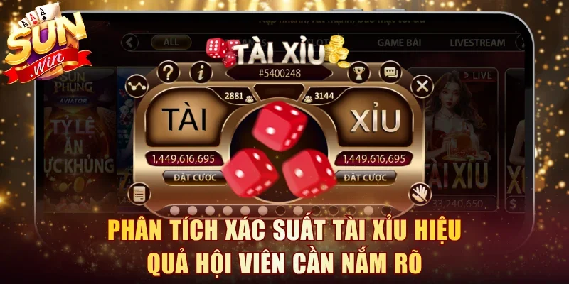 Phân tích xác suất Tài Xỉu hiệu quả hội viên cần nắm rõ