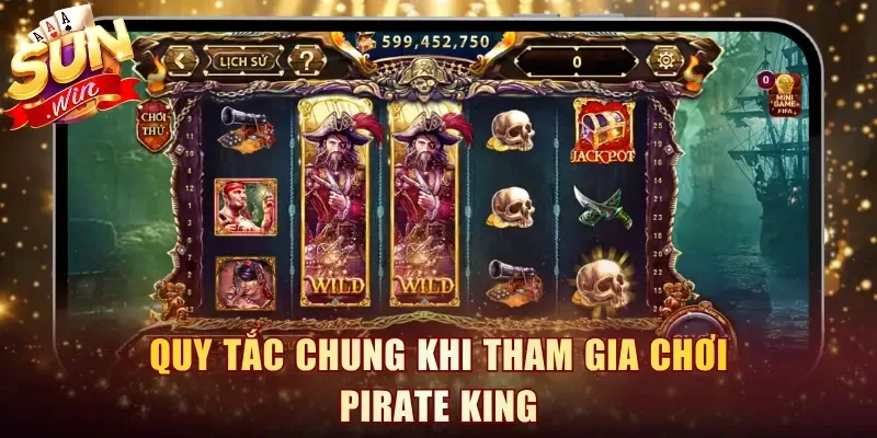 Quy tắc chung khi tham gia chơi Pirate King