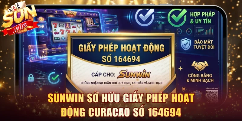 SUNWIN sở hữu giấy phép hoạt động Curacao số 164694