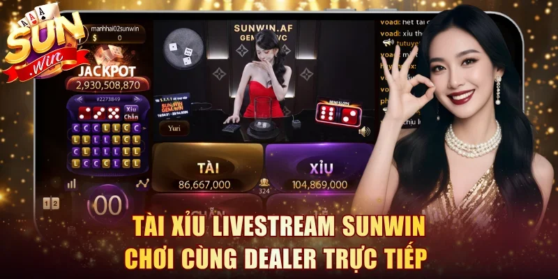 Tài Xỉu Livestream Sunwin