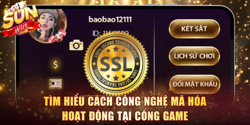 Tìm hiểu cách công nghệ mã hóa hoạt động tại cổng game