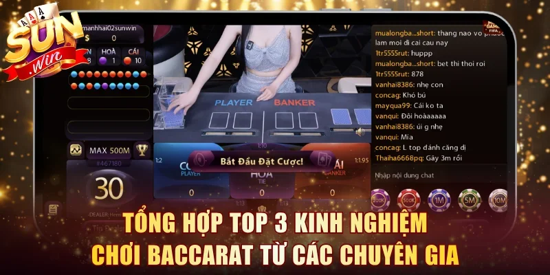 Tổng hợp top 3 kinh nghiệm chơi Baccarat từ các chuyên gia